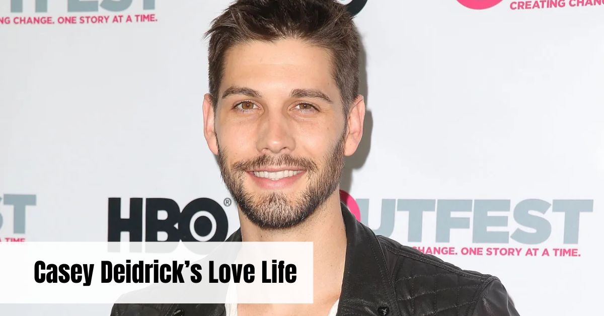 Casey Deidrick’s Love Life